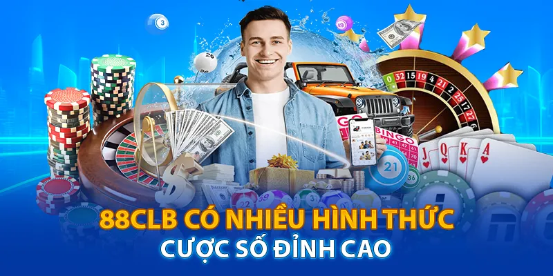 88CLB có nhiều hình thức cược số đỉnh cao