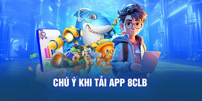 Người chơi cần lưu ý các yếu tố trên khi tải app 88clb