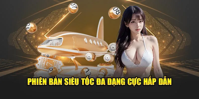 Phiên bản đa dạng để người chơi thoải mái lựa chọn